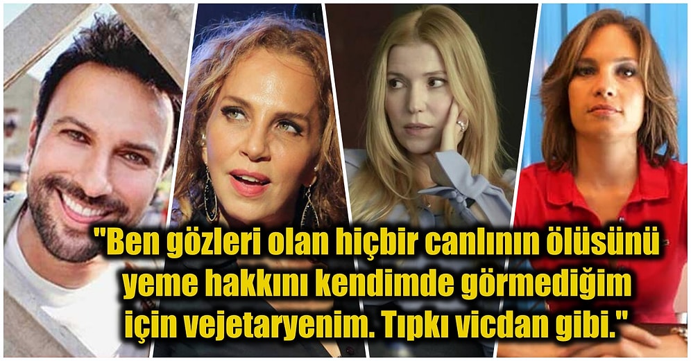 Hayvansal Gıda Tüketimine Artık Bi' Dur Diyerek Vegan ve Vejetaryen Olmayı Seçen Ünlü İsimler