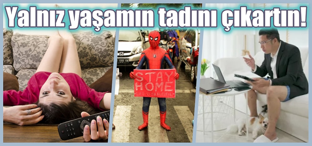 Yalnız Yaşarken Yapması Çok Daha Keyifli Olan Şeyler