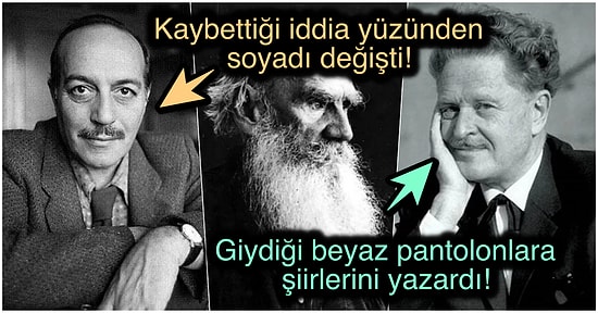 Hem Türk Hem de Dünya Edebiyatına Ölümsüz Eserler Kazandıran Yazar ve Şairlerin Hayatına Dair Bilinmeyenler
