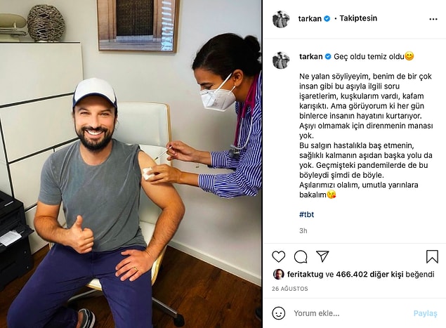 Derken geçtiğimiz ağustos ayında kafasında soru işaretleri olmasına rağmen 'geç de olsa' aşı olduğunu duyurdu!