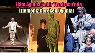 Ekim Ayında Şehir Tiyatrosu'nda İzlemeniz Gereken Oyunlar