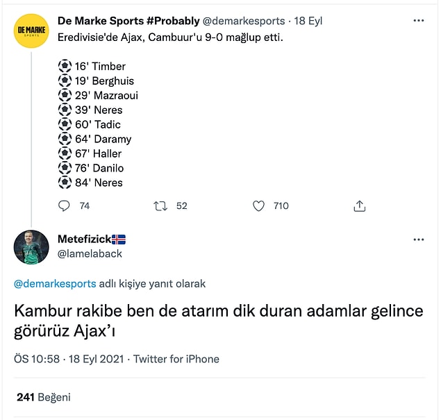 10. Ya Ajax yok öyle kambura mambura 9 atmak...