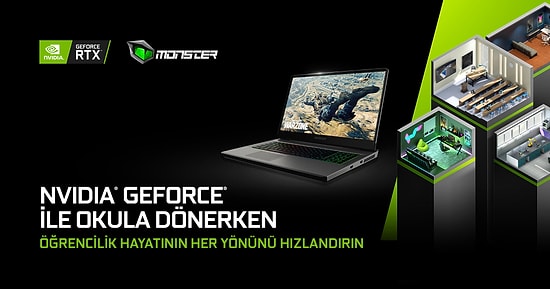 Yeni Okul Dönemine GeForce RTX Ekran Kartlı Monster Notebook’la Girin, Okulda da Oyunda da Bir Adım Önde Olun!