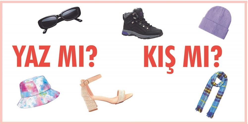 Yaz İnsanı mısın? Yoksa Kış İnsanı mı?: Seçimini Yap Kombinini Seç 🤩