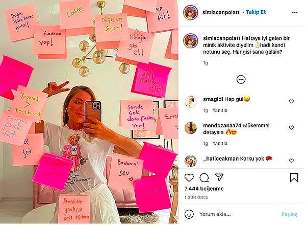 O paylaşımlardan birini de Instagram fenomeni Simla Canpolat yaptı geçtiğimiz günlerde. Canpolat, aynaya yapıştırdığı aktivite notlarının yazılı olduğu bir fotoğrafını paylaştı.