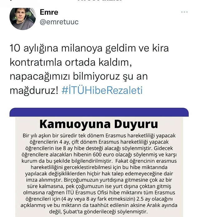 Faka geçtiğimiz günlerde 4 ile 8 ay boyunca almaları gereken hibeyi İTÜ Erasmus Ofisi'nin 2.5 aya indirdiğini ve yurt dışına giden öğrencilerin mağdur olduğunu söyledi.