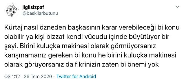 Tabii bu sözlerin ardından fetüsün yaşam hakkı konuşulmaya başlandı.