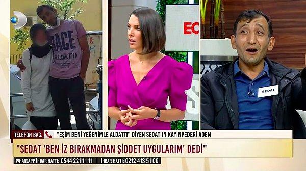Bu iddiaların ardından Nesrin'in babası yayına telefonla bağlandı ve Sedat'ın kızına bıçak çektiğini, insanların "Kızı al buradan götür" dediklerini belirtti.