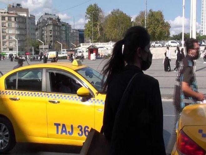 Taksim'deki Taksici Bu Sefer Şaşırttı: 'Gideceğin Yer Çok Uzak, Alamam'