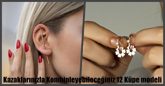 Kazaklarınızla Kombinleyebileceğiniz 12 Küpe Modeli