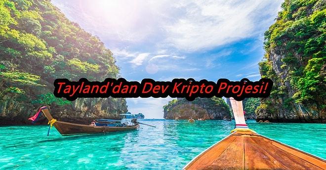 Tayland Turizm Bakanlığı İlginç Bir Kripto Projesine Başlıyor, Kripto Piyasasına Yeni Bir Soluk Getirebilir!
