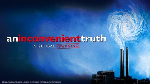 6. An Inconvenient Truth (Uygunsuz Gerçek) - IMDb: 7.4