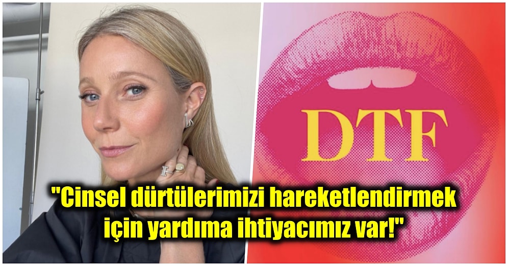 Ünlü Oyuncu Gwyneth Paltrow, Kadın Libidosunu Artıracak ‘Sekse Hazır’ İsimli Bir Besin Takviyesi Çıkarttı!