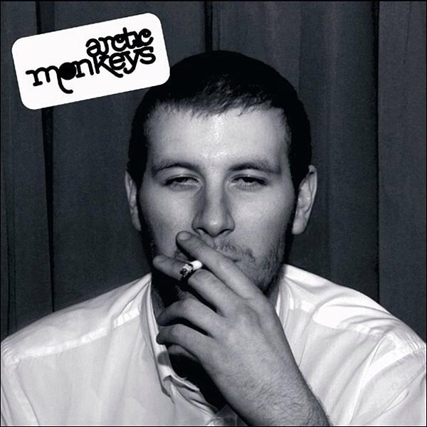 15. Arctic Monkeys - Whatever People Say I Am, That’s What I’m Not (2006)