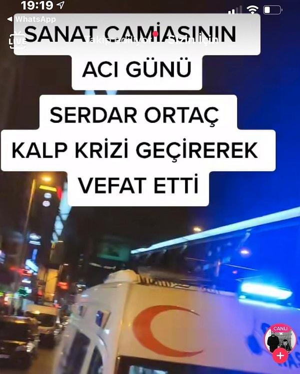 Sosyal medya hesabında canlı yayın yapan bir kullanıcı, bir ambulans paylaşarak Serdar Ortaç'ın geçirdiği kalp krizi sonucunda vefat ettiğini söyledi.