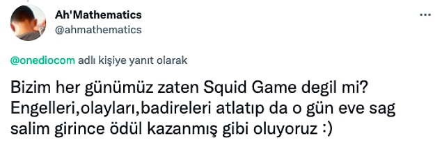17. E tabii düşünüce biz olmuşuz Squid Game zaten! 😂