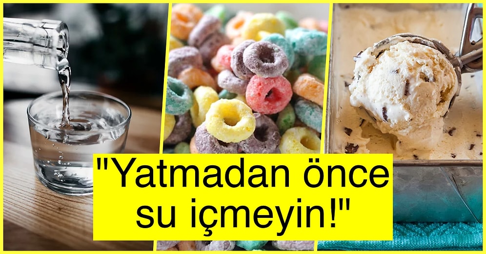 Sağlıklı Bir Yaşam İçin Uyumadan Önce Asla Yememeniz Gereken En Kötü 20 Yiyecek