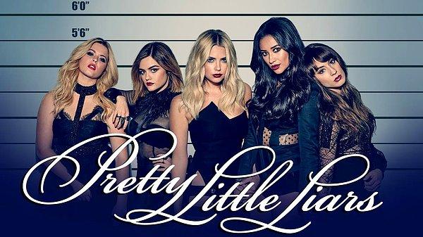 12. Pretty Little Liars (Tatlı Küçük Yalancılar) - IMDb: 7.4
