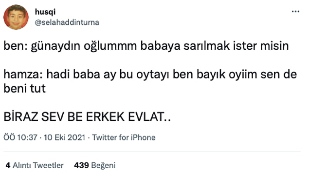 1. Ah be erkek evlatlar, bari küçükken sevin...