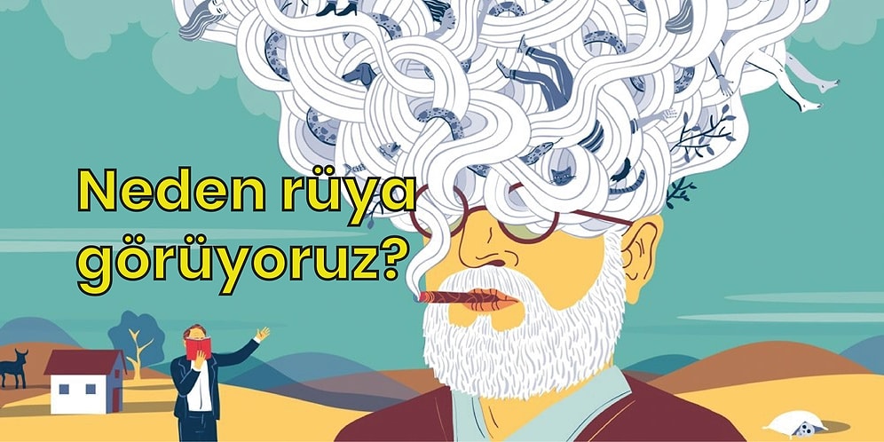 Sigmund Freud’a Göre Neden Rüya Görüyoruz?