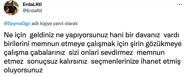 "Seçmenlerinize ihanet ettiniz."