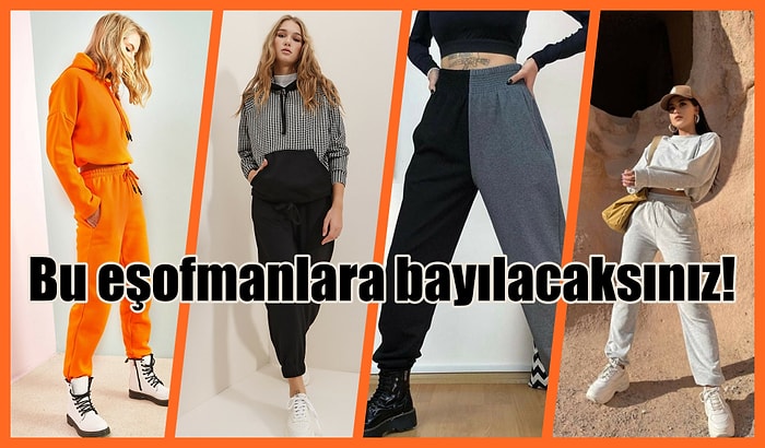 Tüm Kış Üzerinden Çıkarmak İstemeyeceğin Hem Şık Hem Rahat Eşofman Modelleri