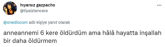 14. Bu yalana kurban olan anneanneler, halalar, dedeler, teyzeler...