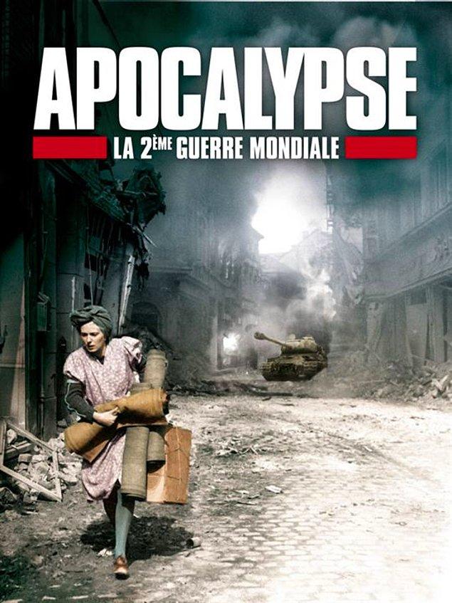 3. Apocalypse la 2e Guerre Mondiale/Kıyamet: İkinci Dünya Savaşı (2009) - IMDb: 9.0
