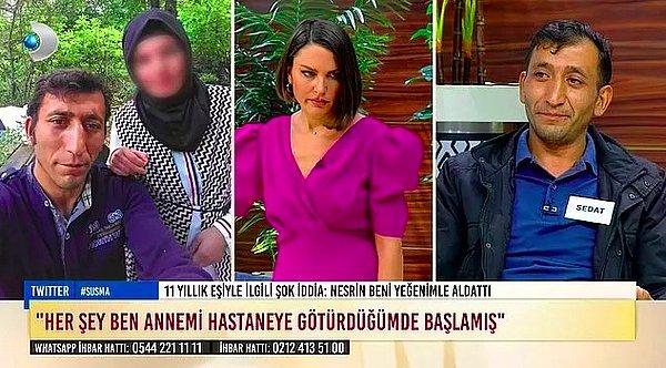 Ece Üner ile Susma isimli televizyon programına Sedat Akbalık, herkesi şoke eden bir iddiayla katıldı. Akbalık, eşi ve öz yeğeninin kendi evinde defalarca birlikte olduğunu söyledi.