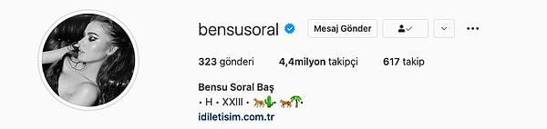 Hatta Bensu Soral'ın Instagram hesabı da şu şekil duruyor: