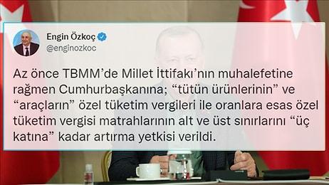 Cumhurbaşkanı Erdoğan’a ÖTV Zammı Yetkisi Verildi; Muhalefet Tepkili