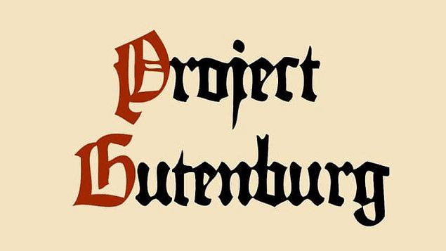 10. Son olarak Gutenberg Projesi'nin ne olduğunu biliyor musun?