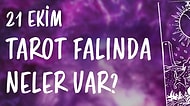 Tarot Falına Göre 21 Ekim Perşembe Günü Senin İçin Nasıl Geçecek?