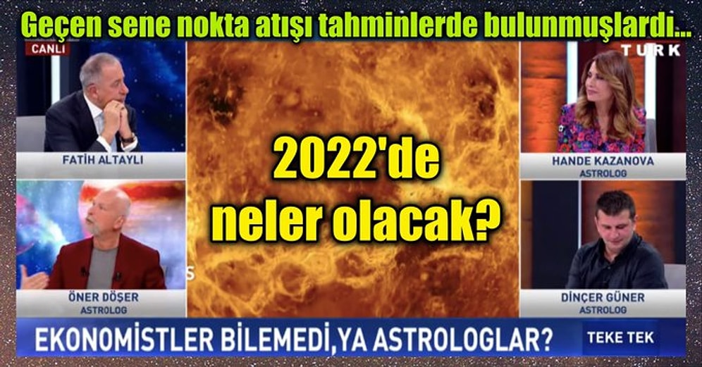 Dolar, Kıtlık, Savaş... Pandemiyi Bilen Astrologların 2022 Yılına Dair Kehanetlerine Epey Şaşıracaksınız!