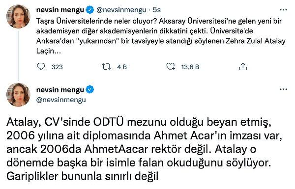 Mengü,  Aksaray Üniversitesi'nde görevli olan akademisyen Zehra Zulal Atalay'ın YÖK Ulusal Tez Merkezi ve ODTÜ’nün tez arşivinde bir tezi bulunmadığını ve hatta ODTÜ'den mezun olduğunu beyan eden Atalay'ın diplomasında da gariplikler olduğunu söyledi.