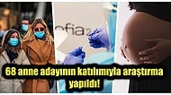 Hamile Kadınların Bebek Cinsiyetine Göre Koronavirüs Bağışıklığında Değişkenlik Gösterdiğini Biliyor muydunuz?