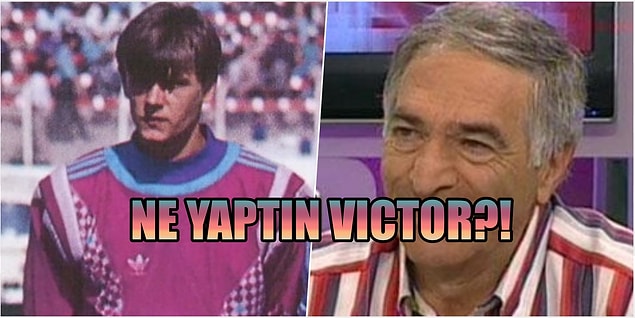 Aman Viktor, saçmaladın Viktor...