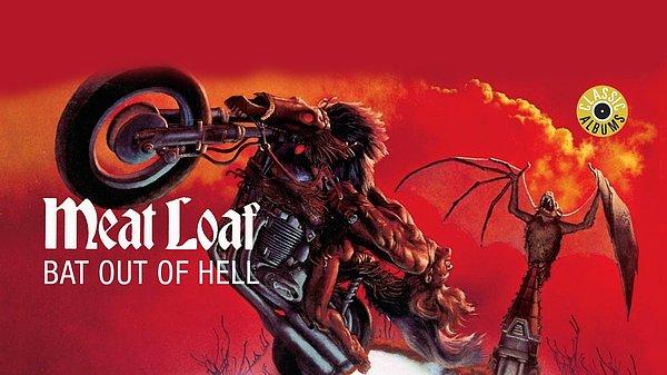 4. Meat Loaf - Bat Out Of Hell