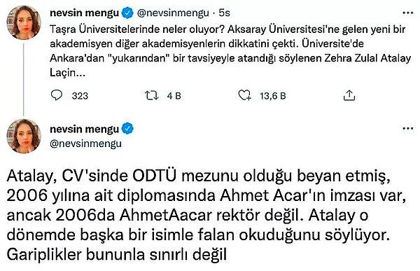 Mengü, Aksaray Üniversitesi'nde görevli olan akademisyen Zehra Zulal Atalay'ın YÖK Ulusal Tez Merkezi ve ODTÜ’nün tez arşivinde bir tezi bulunmadığını ve hatta ODTÜ'den mezun olduğunu beyan eden Atalay'ın diplomasında da gariplikler olduğunu söylemişti.