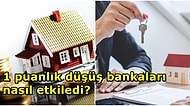 Konut Kredi Faiz Oranlarında Yapılan 1 Puanlık İndirim Sonrası Bankaların Güncel Faiz Listesi