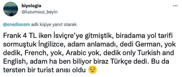 4. Ben biliyor biraz Türkçe :)
