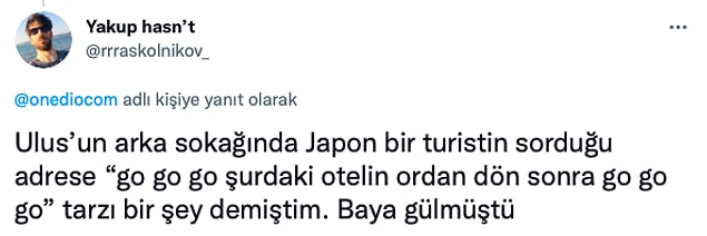 11. O an bir de daha iyi anlayacak gibi bağırmamız yok mu çok iyi :)