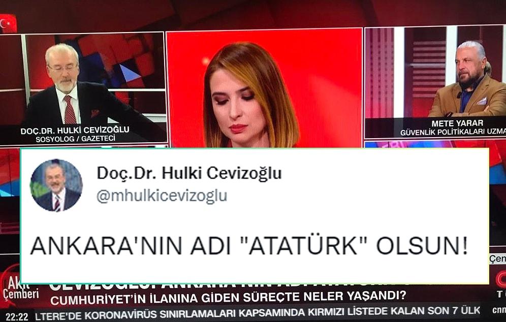 Gazeteci Hulki Cevizoğlu'ndan İlginç Öneri: 'Ankara'nın Adı 'Atatürk' Olsun'