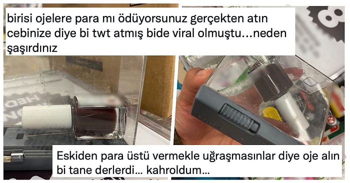 Artan 'Her Şeyin' Fiyatından Sonra Geçmişte Sakız Niyetine Alınan Ojeler de Alarmlı Kutulara Konmaya Başlandı