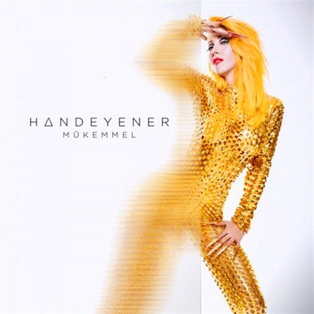 2014 yılında çıkan Mükemmel adlı albümüyle pop tarzına devam eden ama aynı zamanda elektronik etkiler taşıyan bir Hande Yener'le karşılaştık.