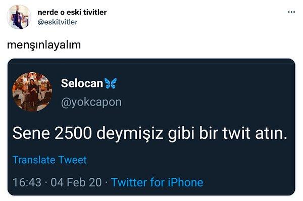 Twitter'da @eskitvitler adlı kullanıcı @yokcapon'un 'Sene 2500'deymiş gibi tweet atın' tweetini paylaşınca alıntılar ve birbirinden komik tweetler havada uçuştu.