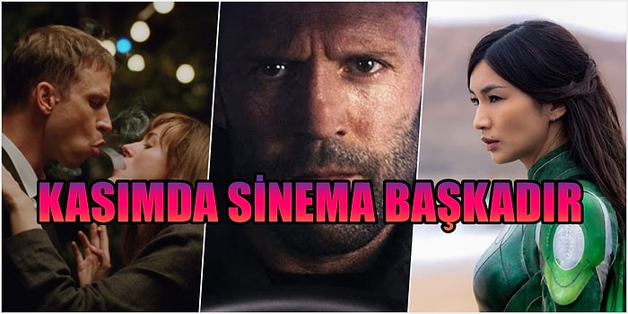 Şimdi Sinema Zamanı! Kasım Ayında Kaçırmamanız Gereken 13 Film