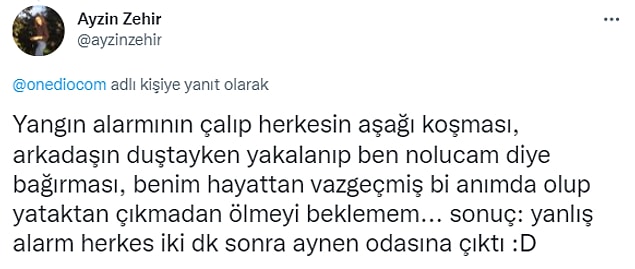 9. Ah o herkesin gerçek yüzünü ortaya çıkaran yanlış alarmlar...