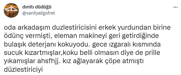 15. Erkek yurduna ödünç verilen eşyadan hayır gelmeeez.