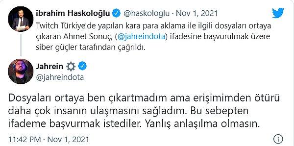 Jahrein'in ifadeye çağırılması üzerine tweet atan gazeteci İbrahim Haskoloğlu'na verdiği yanıt ise bunun sebebini ortaya çıkarttı.